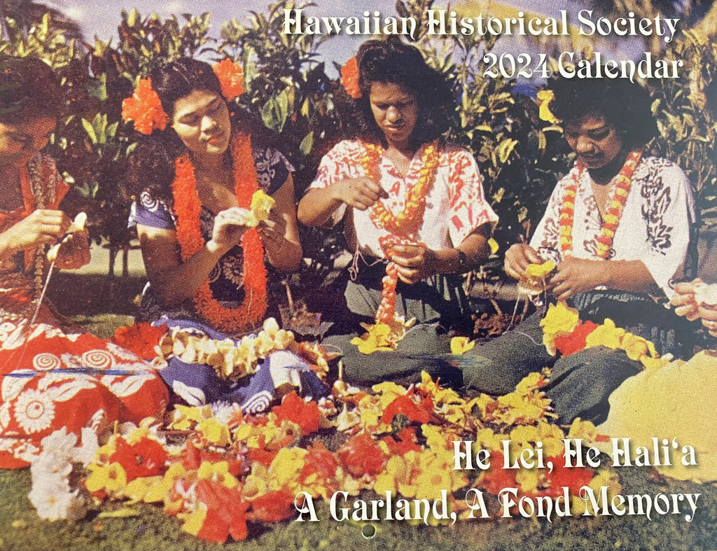 The 2024 Hawaiian Historical Society Calendar