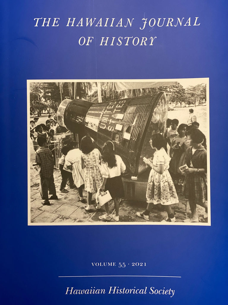 Hawaiian Journal of History, The - Volume 55, 2021
