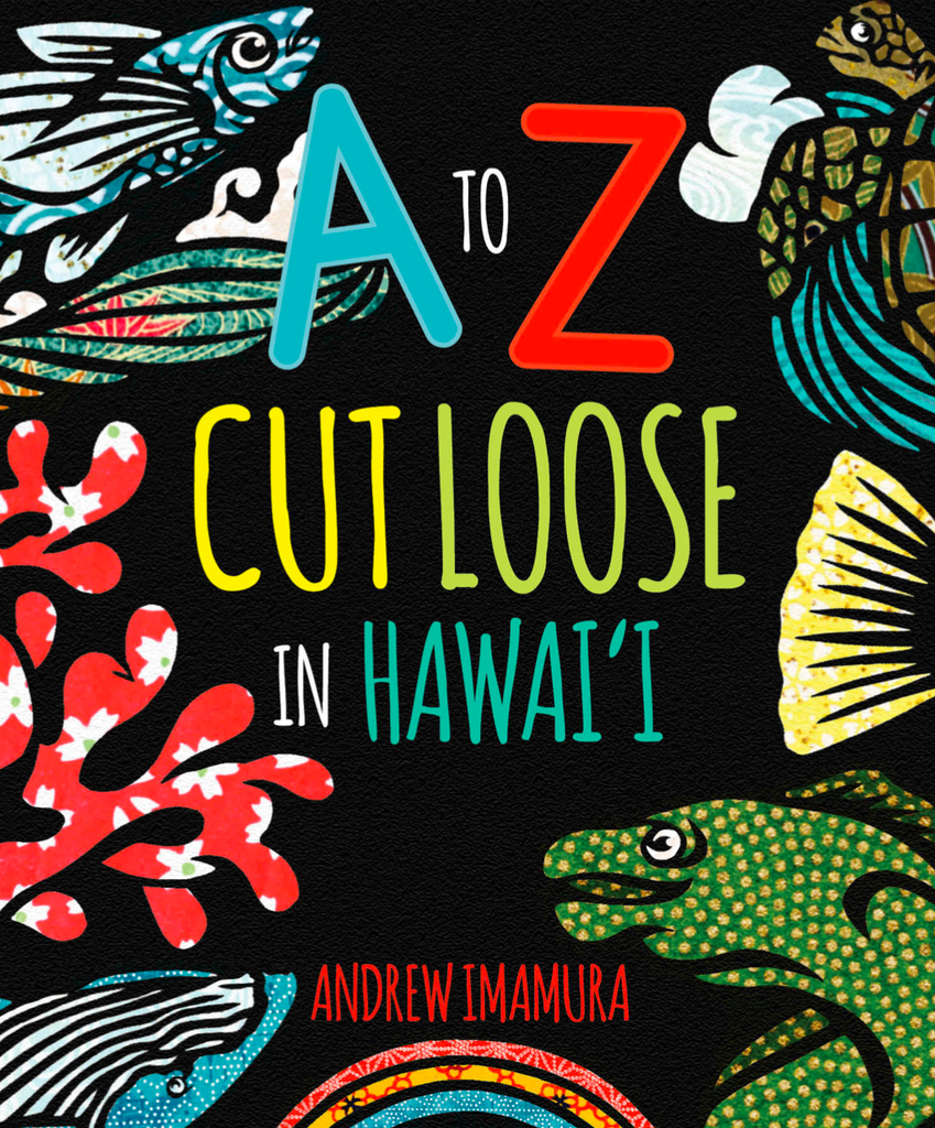 A to Z Cut Loose in Hawai‘i
