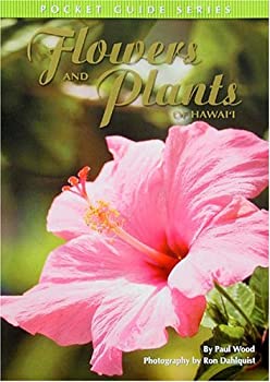 Pocket Guide Series Flowers and Plants of Hawaiʻi