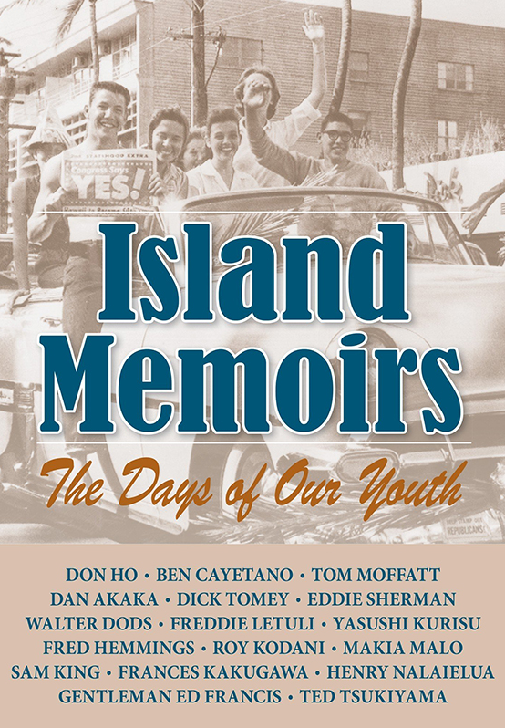 Island Memoirs: The Days of Our Youth