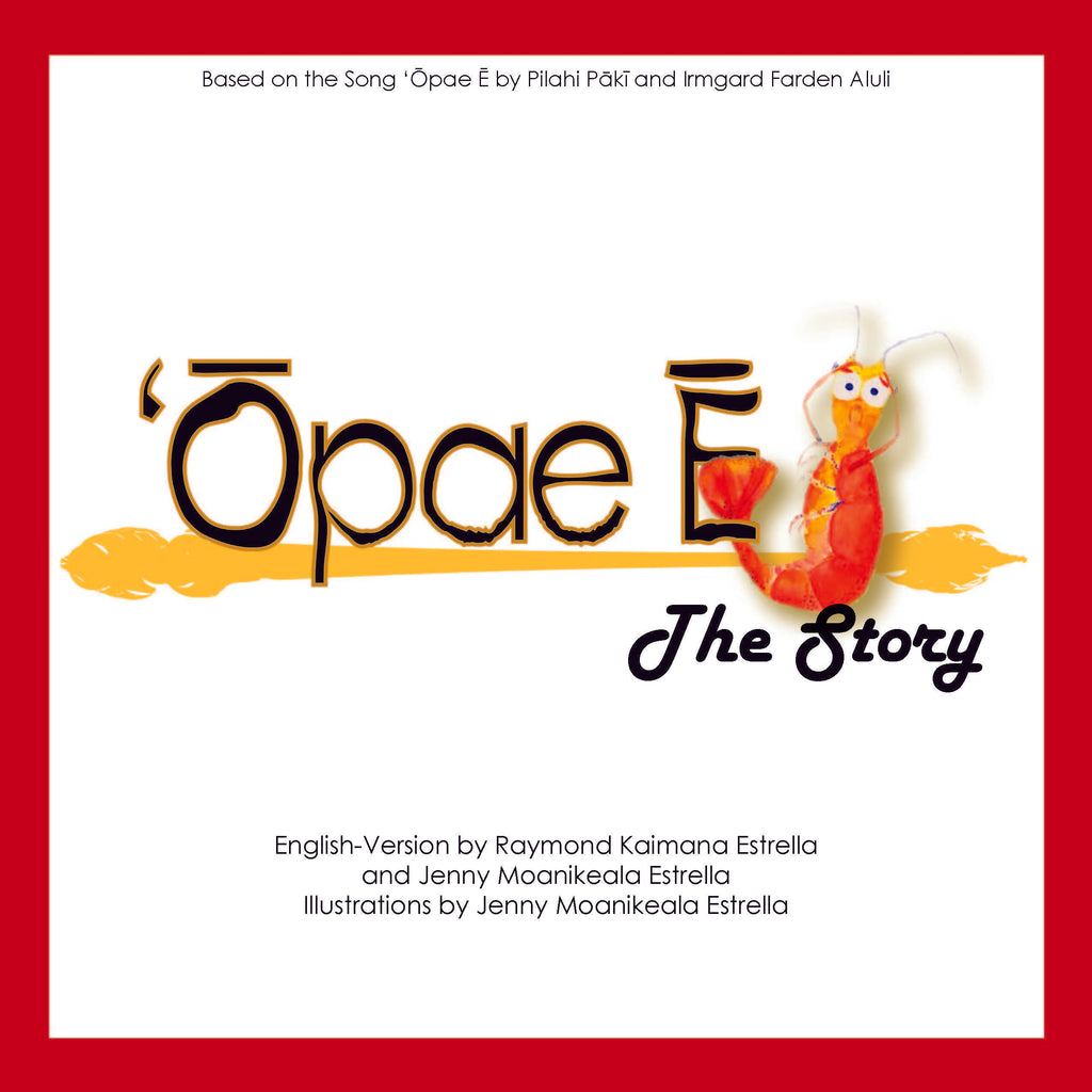 ʻŌpae Ē: The Story